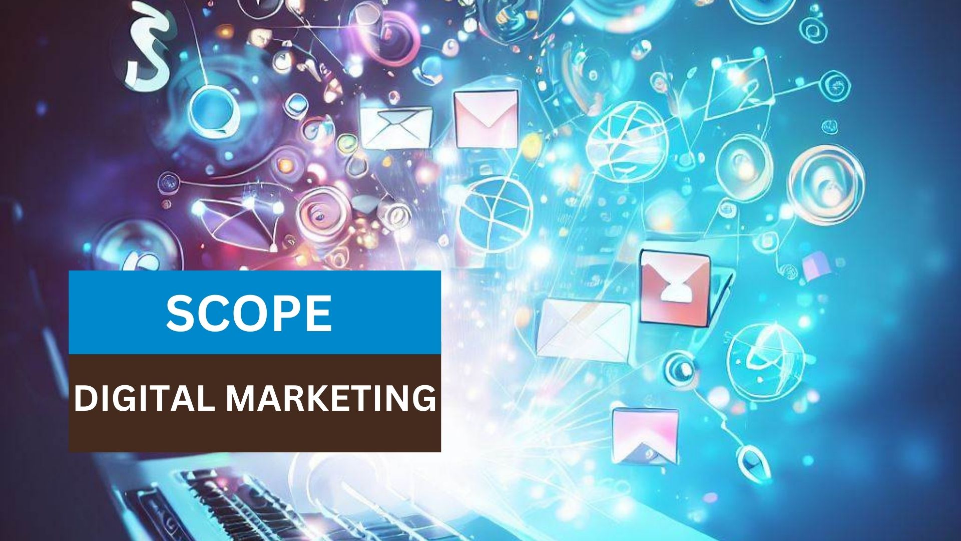 scope of digital marketing